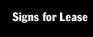 Signs for Lease